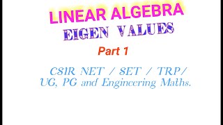 Basic methods - Tips and Tricks to find Eigen Values for the given matrix.