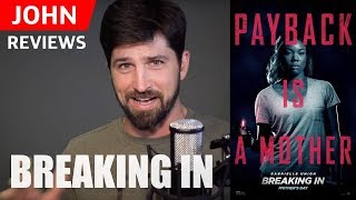 Breaking In - Reviewing a Movie on HOME INVASION
