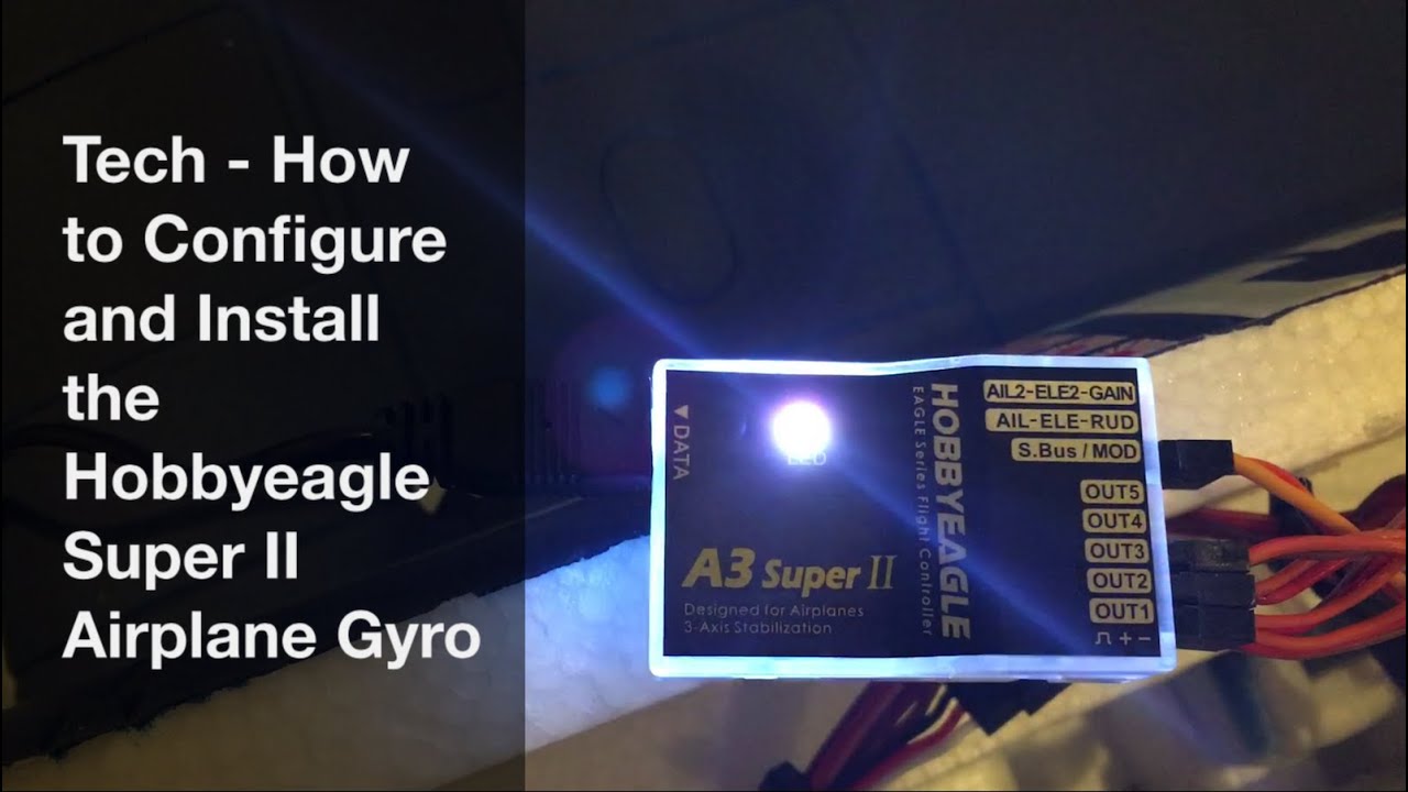 Hobbyeagle Super II Airplane Gyro with L9R and S.Bus - YouTube