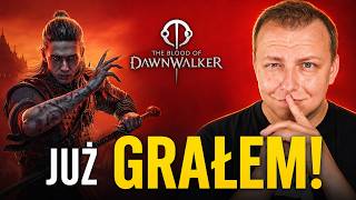 JUŻ GRAŁEM! POTĘŻNY MATERIAŁ o THE BLOOD OF DAWNWALKER