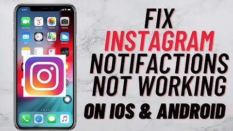How To Fix Instagram Notifications Not Working (iOS & Android) 2021