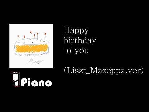 Happy Birthday to you (Mazeppa.ver) -  