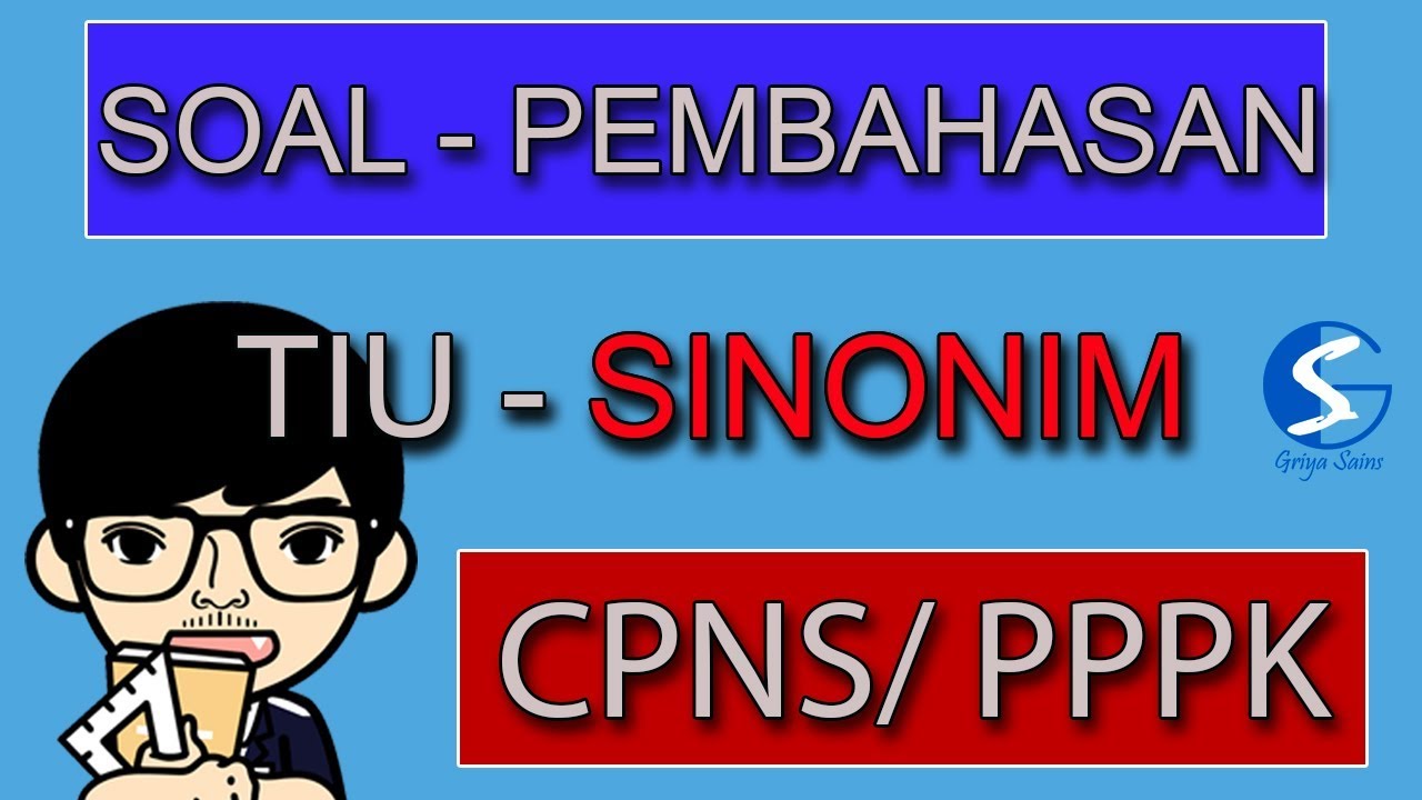SOAL TES PPPK CPNS TIU PEMBAHASAN SINONIM LENGKAP SOAL TES PPPK CPNS TIU PEMBAHASAN SINONIM LENGKAP