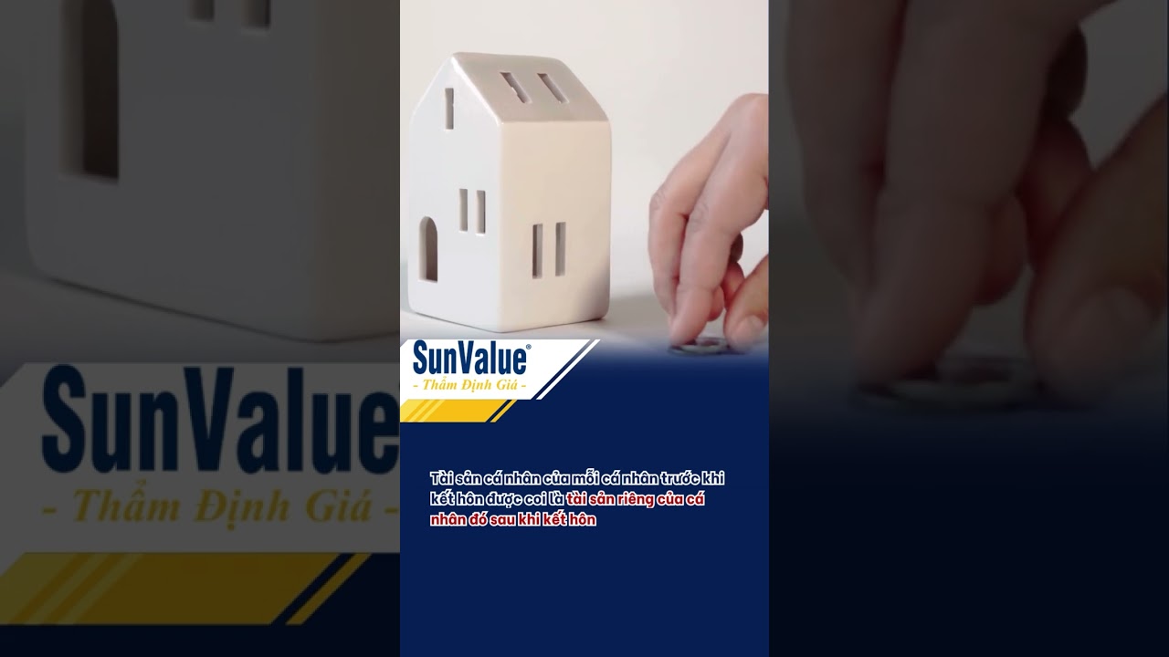 Thẩm định tài sản trước hôn nhân có quan trọng? hãy cùng Sunvalue tìm hiểu nhé! 