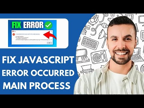 How To Fix Javascript Error Occurred in The Main Process (2025)