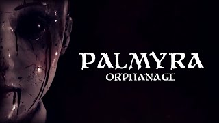 Part 3: Palmyra orphanage! #horrorgaming #pcgaming