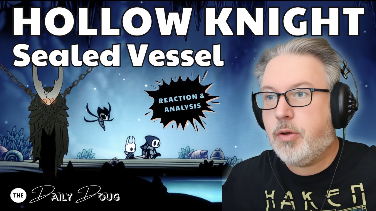 Впервые слышу музыку HOLLOW NIGHT (Sealed Vessel) | Реакция и анализ | The Daily Doug