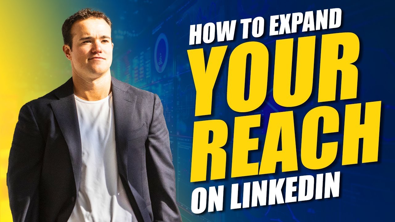 How To Expand Your Reach On Linked In - YouTube