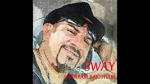 SWAY WITH ME-persian singer-Shahram Bakhtiari
