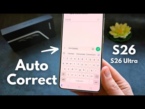 How to Enable Auto Correct on Samsung Galaxy S26 / S26 Ultra , S26+