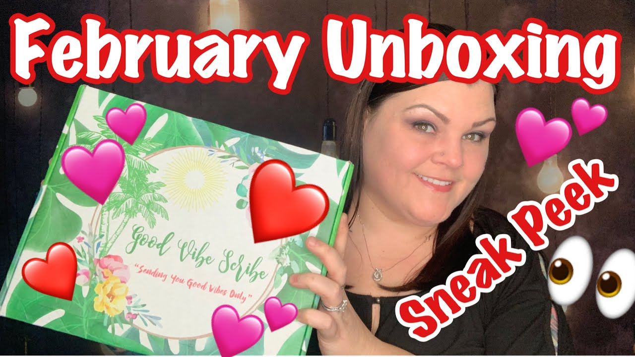 Good Vibe Scribe //  Sneak Peek of February 2020 Unboxing