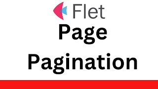 Flet Tutorial - Create Page Pagination