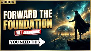 Forward the Foundation (Part 1): Asimov’s Epic