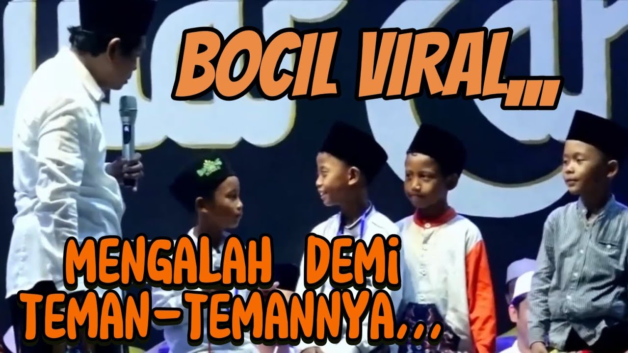 virall... Bocil mengalah demi teman-temannya - kh anwar zahid