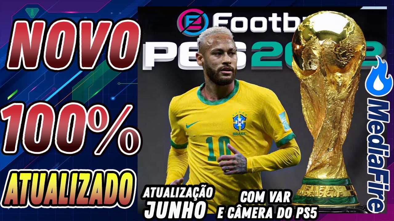 PES 2022 PS2 ISO | eFootball 2022 PS2| Novo Editor! COM AS MAIS NOVAS CONTRATAÇÕES DE JUNHO!