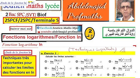 Fonction logarithme ln 2bacSPCF/Techniques de Calcul limites  très importantes en logarithme/ Ex2