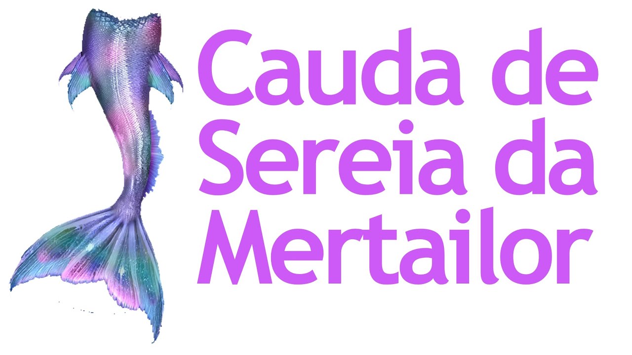 Minha cauda de sereia da Mertailor