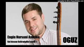 Engin Nursani - Gel Desem Gelir Miydin (Trap Mix) (Cover) Ki Version