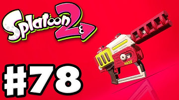 Splatoon 2 - Gameplay Walkthrough Part 78 - Rapid Blaster Pro! (Nintendo Switch)