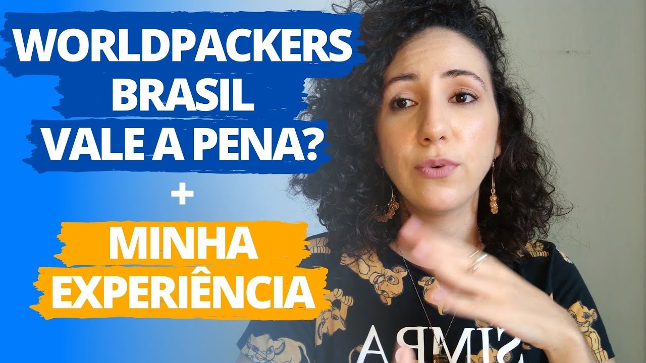 WORLDPACKERS BRASIL VALE A PENA? + MINHA EXPERIÊNCIA | Débora Luz Dantas