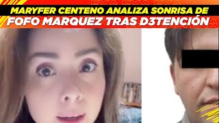 Maryfer Centeno analiza sonrisa de Fofo Márquez tras d3tención🤯👀