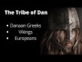 Where did the Tribe of Dan in the Bible Go?