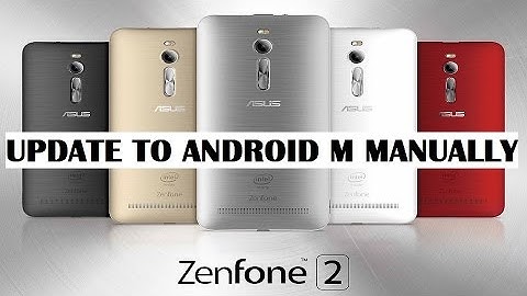 How to Update Zenfone 2 to Android M Manually(NO ROOT)