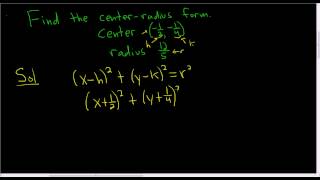 Finding the Center-Radius Form of a Circle Example 3