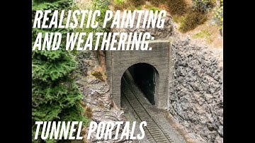 REALISTIC PAINTING AND WEATHERING | How to Paint Model Railroad Tunnel Portals