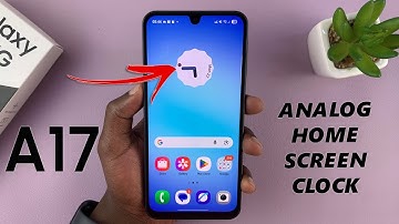 Samsung Galaxy A17 5G: How To Add Analog Clock To Home Screen