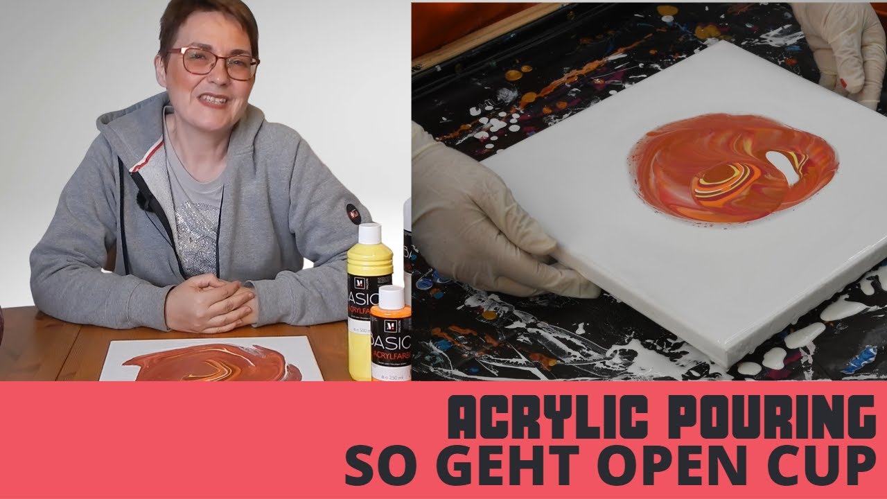 Acrylic Pouring Techniken Deutsch Open Cup für Anfänger leicht erklärt YouTube