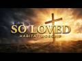 So Loved - Habitat Worship