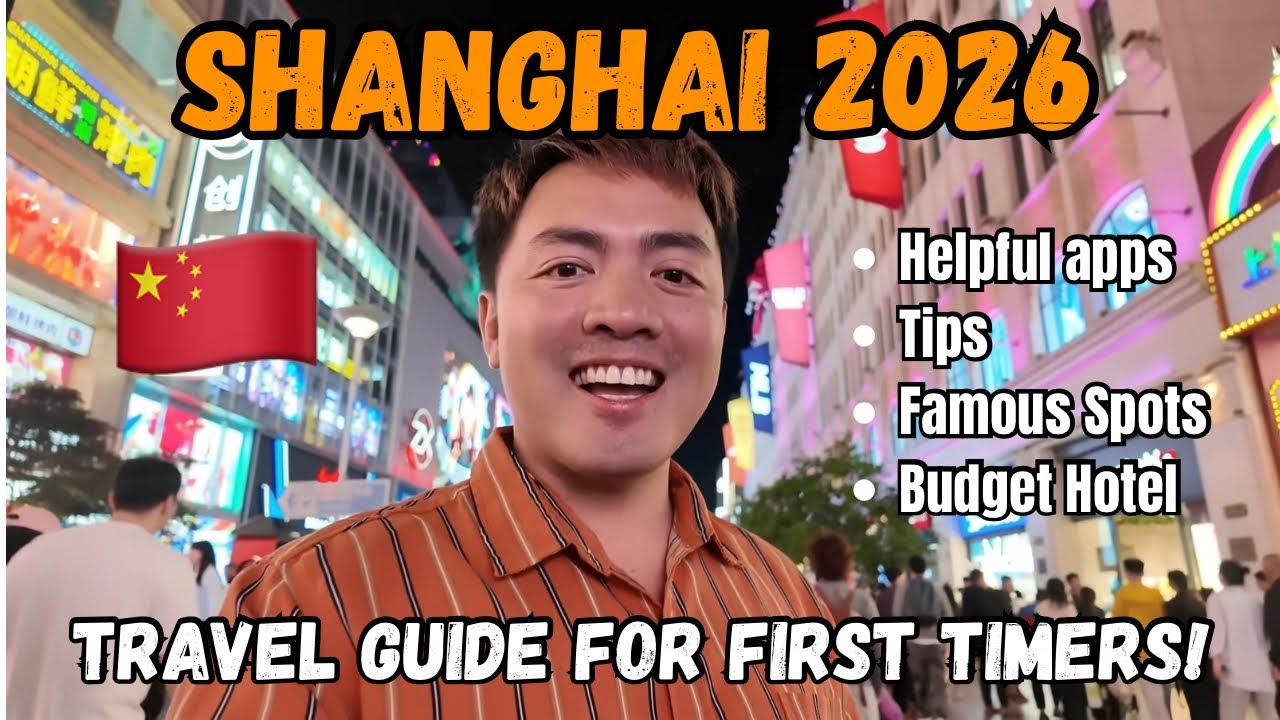 SHANGHAI 2026: Travel Guide for First Timers! - YouTube