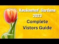 Keukenhof gardens 2024 how to make the most of your visit