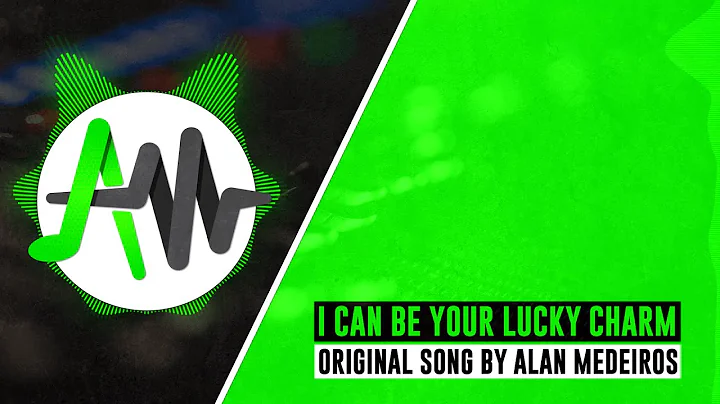 I can be your Lucky Charm (Alan Medeiros Original ...