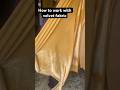 How to work with velvet fabrics #fashion #shorts