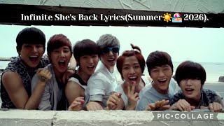 Infinite She's Back Lyrics(Summer☀️🏖2026). #shesback #infinite #inspirit #summer2026.