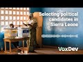 Selecting political candidates in Sierra Leone