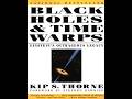 Black Holes &amp; Time Warps: Einstein's Outrageous Legacy — When Physics Breaks Intuition