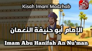 Kisah Imam Abu Hanifah An Nu'man