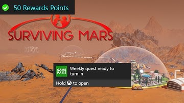 Surviving Mars Weekly Xbox Game Pass Quest Guide - Play 9 Sols