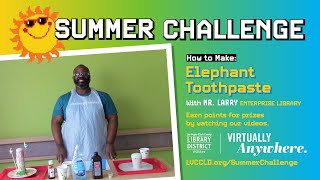 Elephant Toothpaste with Mr. Larry