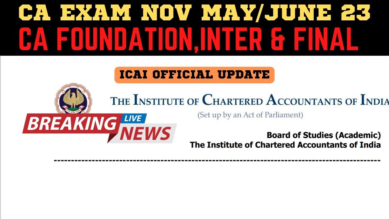 Breaking News | ICAI Official Announcement CA Exam May/June 2023 Exam |CA Foundation, Inter&CA Final