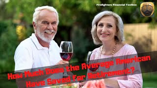 Famous WHAT DOES THE AVERAGE AMERICAN HAVE SAVED FOR RETIREMENT? #retirementcrisis Net Worth