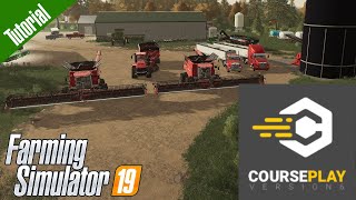 How to automate a grain cart driver and multiple harvesters with Courseplay in Farming Simulator 19