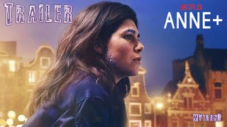ANNE+ The Film | Official Trailer (2022) Netflix