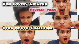 Open Mouth Challenge For My Lovely Viewers My Request Video Mouth Challenge