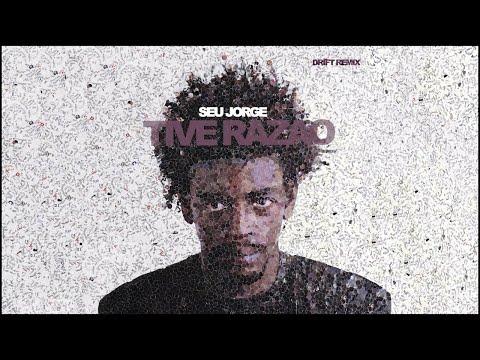 Seu Jorge - Tive Razão (Drift Remix) [Official Audio]