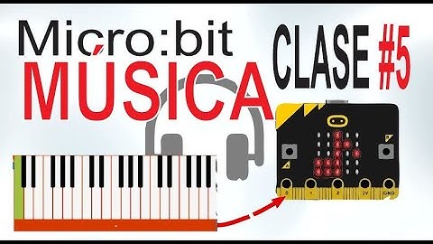Micro:bit MÚSICA