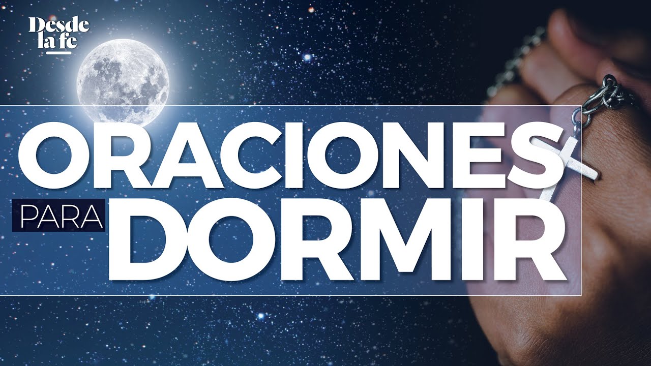 3 oraciones para dormir en paz y combatir el insomnio - YouTube